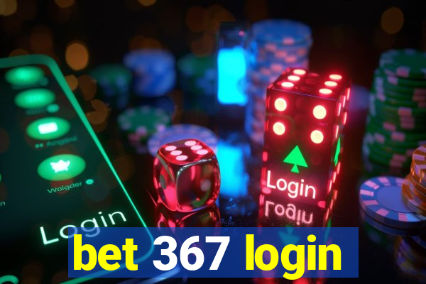 bet 367 login